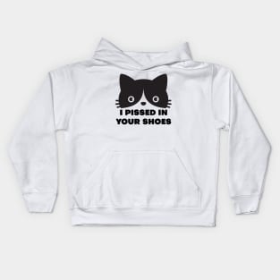 I Pissed in your Shoes Cat Kids Hoodie